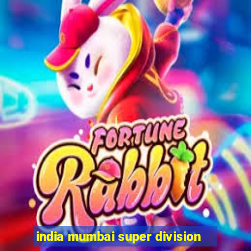 india mumbai super division